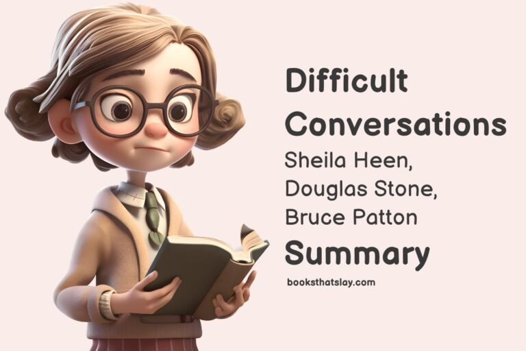 Difficult Conversations Summary and Key Lessons