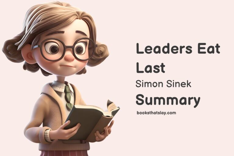Leaders Eat Last Summary and Key Lessons