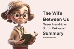 The Wife Between Us Summary and Key Themes