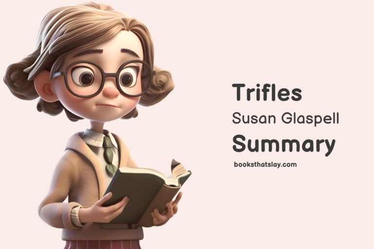 Trifles Summary, Characters and Themes | Susan Glaspell