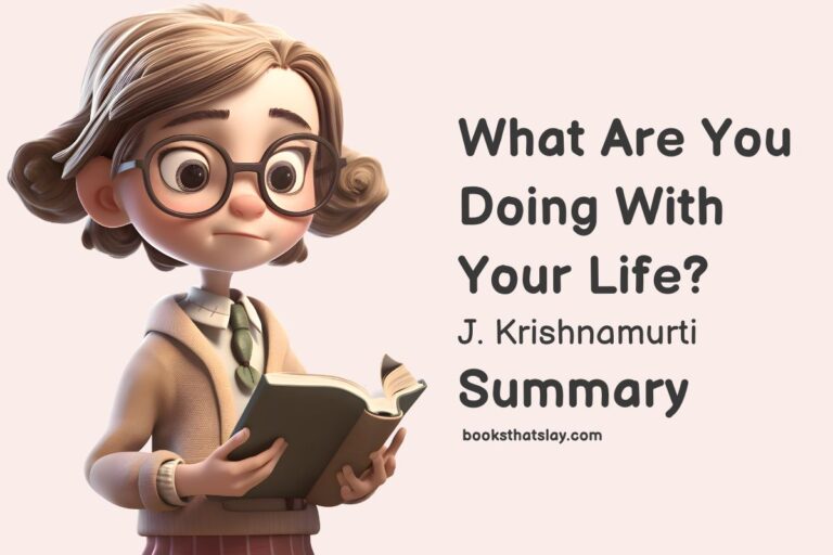 What Are You Doing With Your Life Summary and Key Lessons