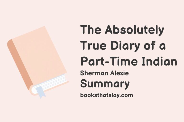 The Absolutely True Diary of a Part-Time Indian Summary, Characters and Themes