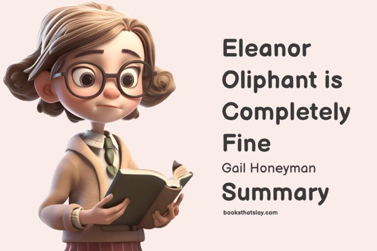 Eleanor Oliphant Is Completely Fine Summary, Characters and Themes