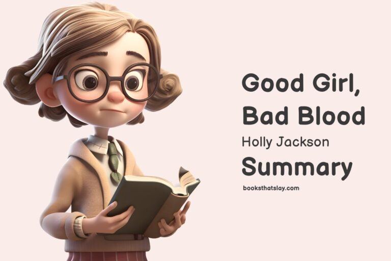 Good Girl, Bad Blood Summary, Characters and Themes