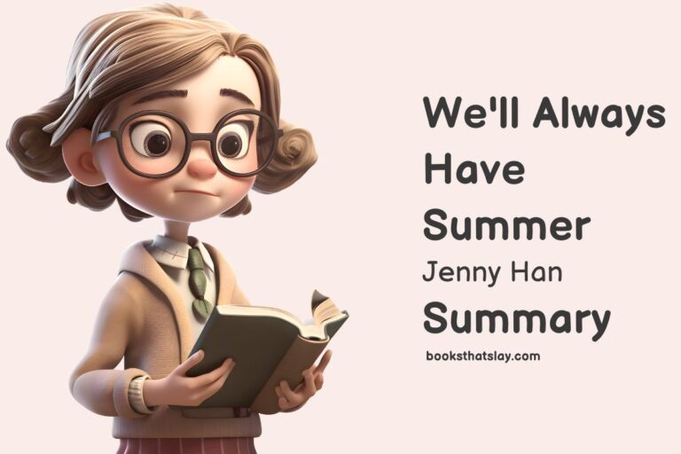 We’ll Always Have Summer Summary, Characters and Themes