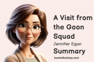 A Visit from the Goon Squad Summary, Characters and Themes