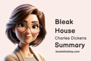 Bleak House Summary, Characters and Themes