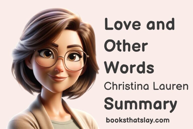 Love and Other Words Summary, Characters and Themes