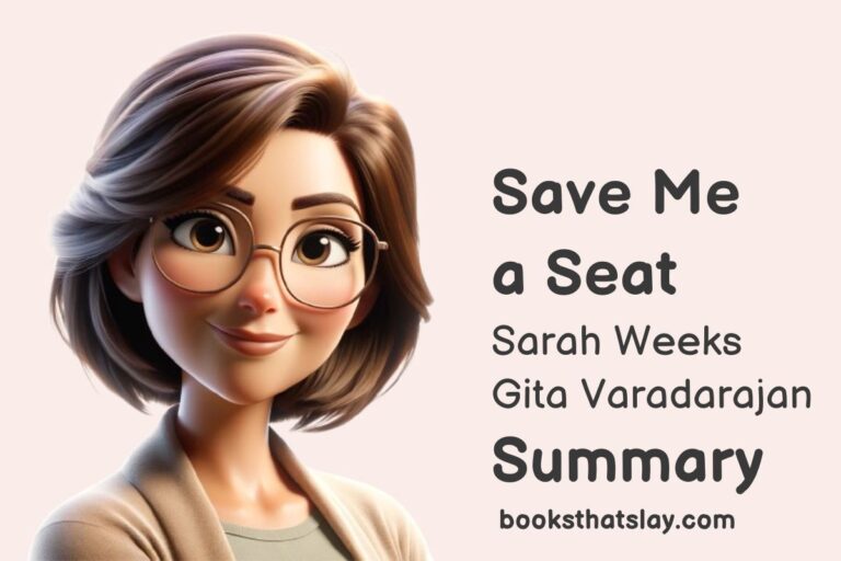 Save Me a Seat Summary, Characters and Themes