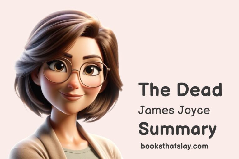 The Dead by James Joyce Summary, Characters and Themes