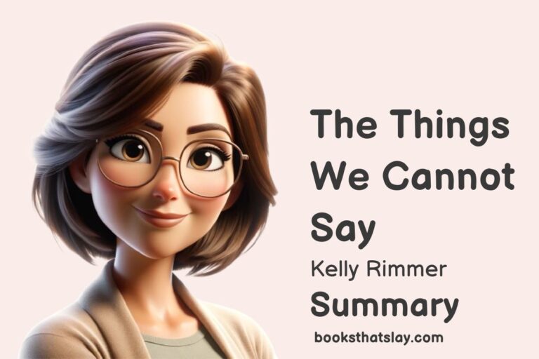 The Things We Cannot Say Summary, Characters and Themes