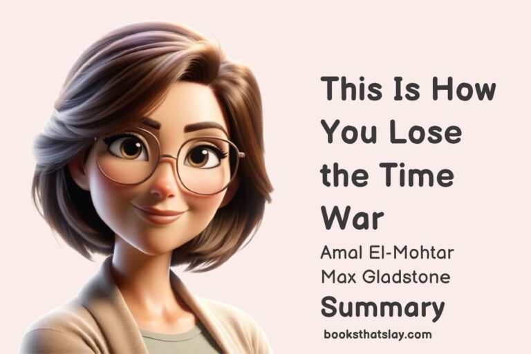 This Is How You Lose the Time War Summary, Characters and Themes