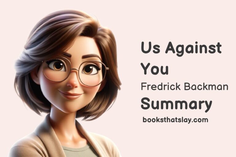 Us Against You Summary, Charactes and Themes