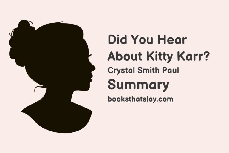 Did You Hear About Kitty Karr? Summary, Characters and Themes