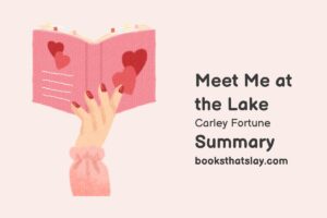 Meet Me at the Lake Summary, Characters and Themes