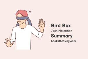 Bird Box Summary, Characters and Themes