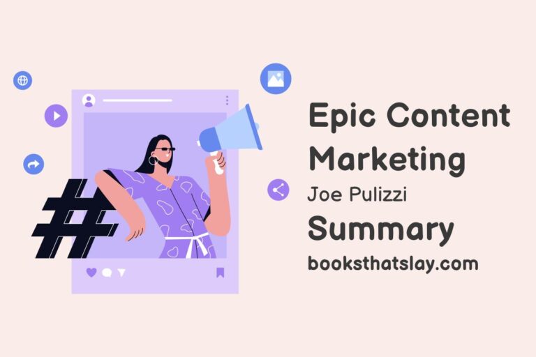 Epic Content Marketing Summary and Key Lessons