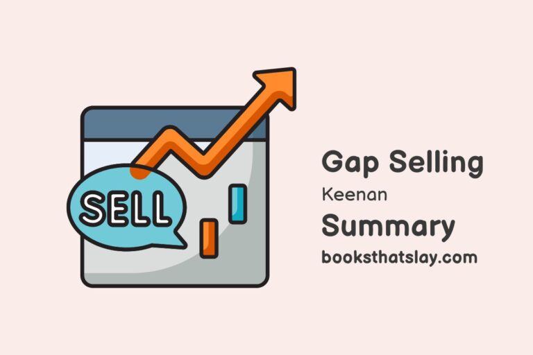 Gap Selling: Getting the Customer to Yes Summary