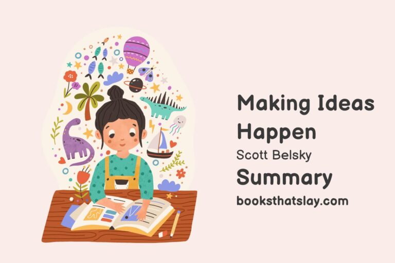 Making Ideas Happen Summary