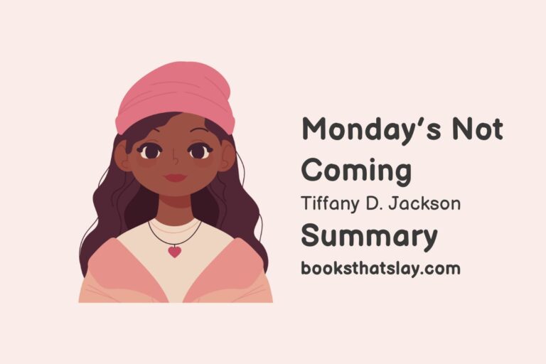 Monday’s Not Coming Summary, Characters and Themes
