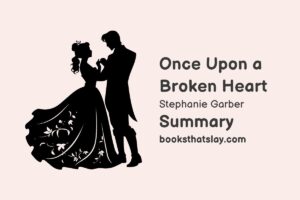 Once Upon a Broken Heart Summary, Characters and Themes