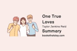 One True Loves Summary, Characters and Themes