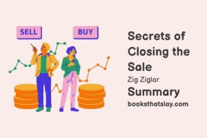Secrets of Closing the Sale Summary