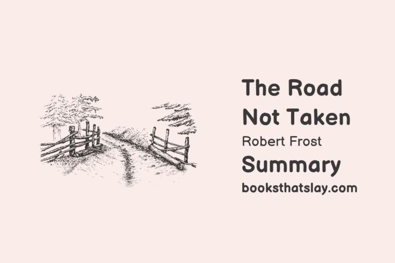 The Road Not Taken Summary, Analysis and Themes