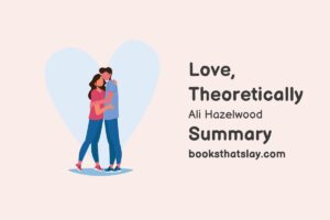 Love, Theoretically Summary, Characters and Themes