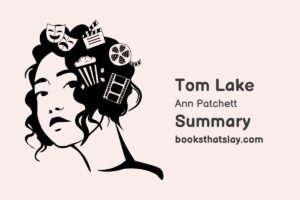 Tom Lake Summary, Characters and Themes