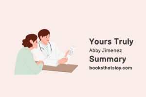 Yours Truly Summary, Characters and Themes