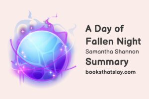A Day of Fallen Night Summary, Characters and Themes