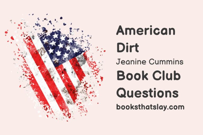 12 American Dirt Book Club Questions For Discussion