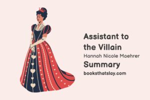Assistant to the Villain Summary, Characters and Themes
