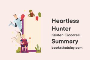 Heartless Hunter Summary, Characters and Themes