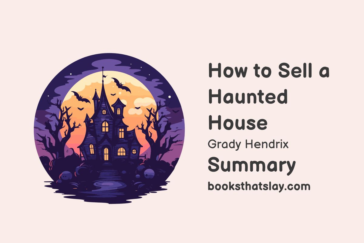 How to sell a haunted house summary characters and themes