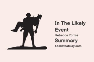 In the Likely Event Summary, Characters and Themes