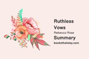 Ruthless Vows Summary, Characters and Themes