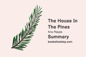 The House in the Pines Summary, Characters and Themes