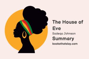 The House of Eve Summary, Characters and Themes
