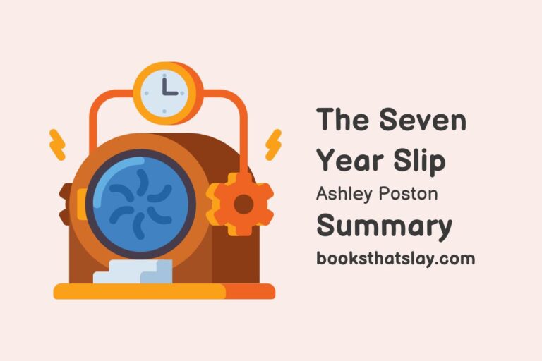 The Seven Year Slip Summary, Characters and Themes