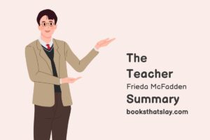 The Teacher Summary, Characters and Themes | Frieda McFadden
