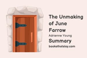 The Unmaking of June Farrow Summary, Characters and Themes