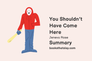 You Shouldn't Have Come Here Summary, Characters and Themes