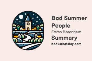 Bad Summer People Summary, Characters and Themes