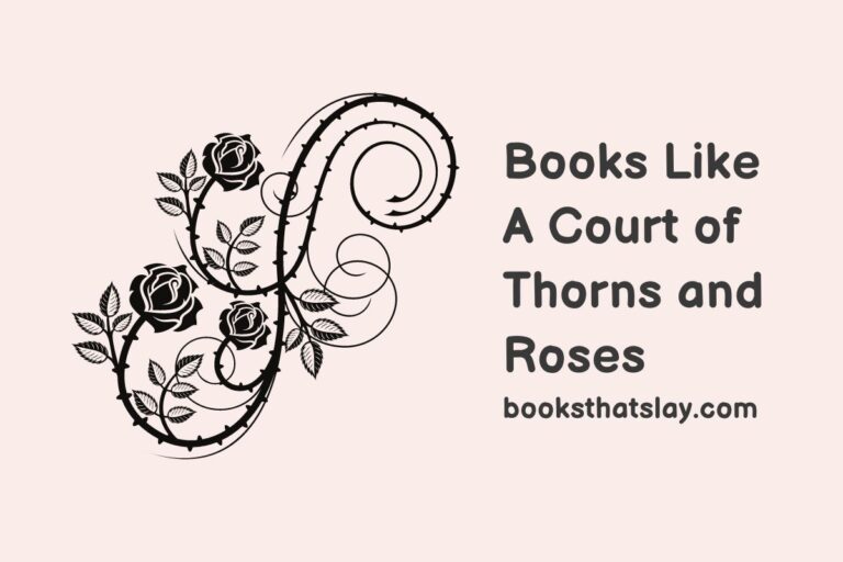 30 Books Like A Court of Thorns and Roses