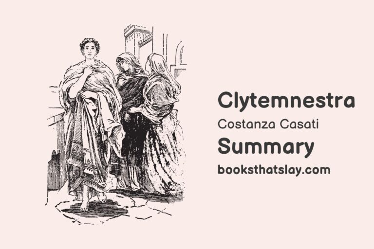 Clytemnestra Summary, Characters and Themes