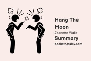 Hang the Moon Summary, Characters and Themes