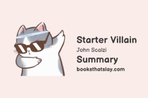 Starter Villain Summary, Characters and Themes
