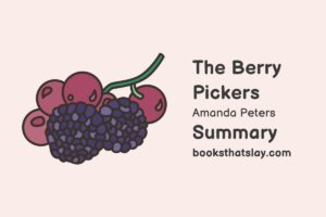 The Berry Pickers Summary, Characters and Themes